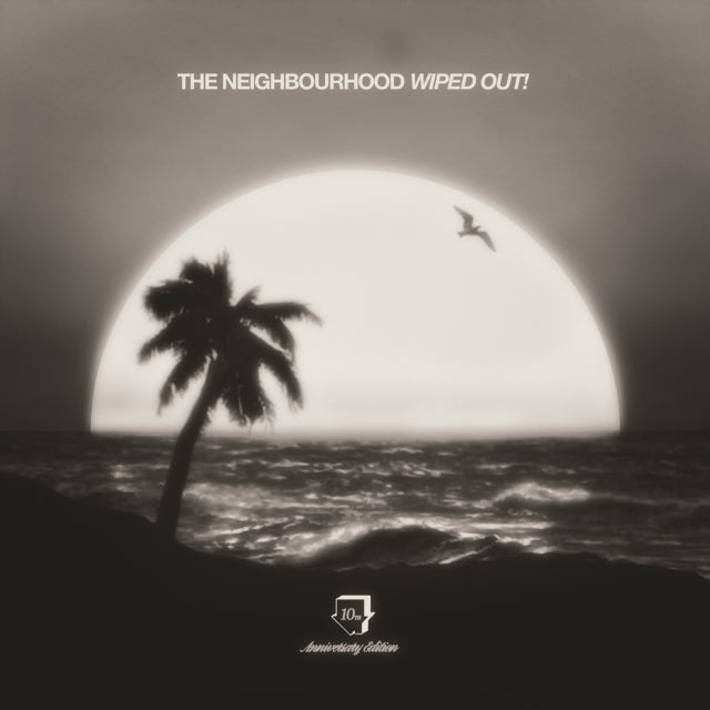 [PREORDER] The Neighbourhood - Wiped Out! [10th Anniversary]