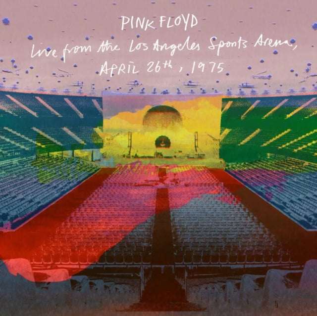 Pink Floyd - Live From The Los Angeles Sports Arena, April 26th 1975 [CD]