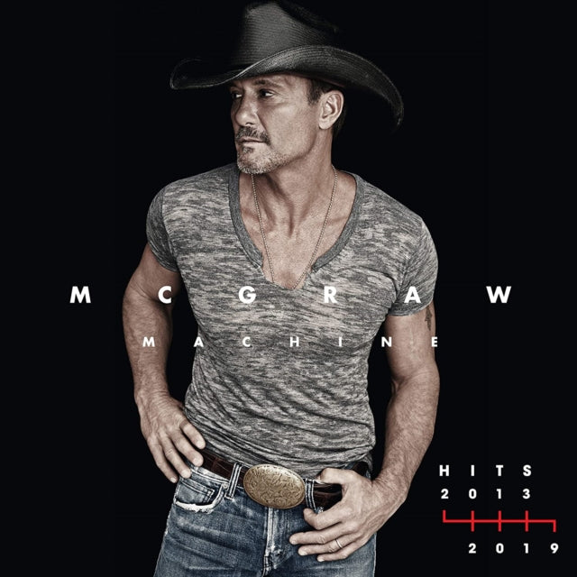 Tim McGraw - McGraw Machine Hits: 2013-2019