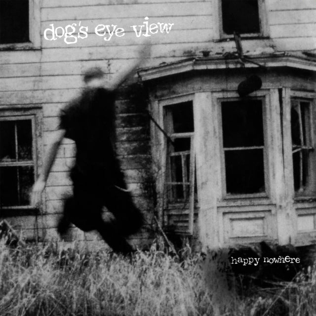 Dog's Eye View - Happy Nowhere [30th Anniversary Deluxe Edition]