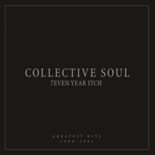 Collective Soul - 7even Year Itch: Greatest Hits 1994-2001