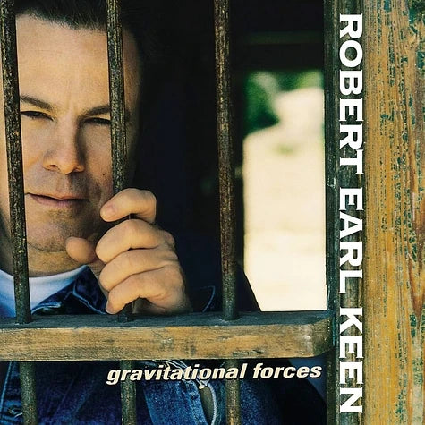 Robert Earl Keen - Gravitational Forces