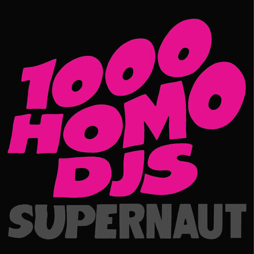 1000 Homo DJs - Supernaut '21 US pink