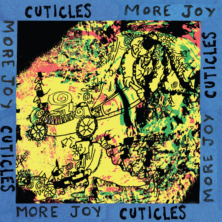 Cuticles - More Joy