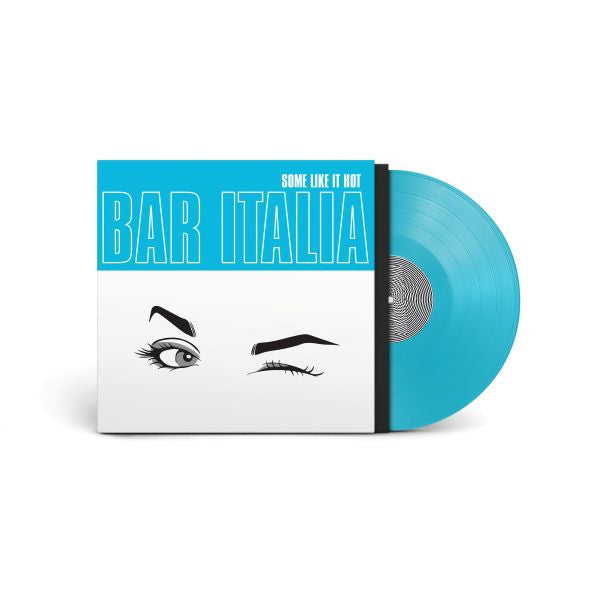 Bar Italia - Some Like It Hot