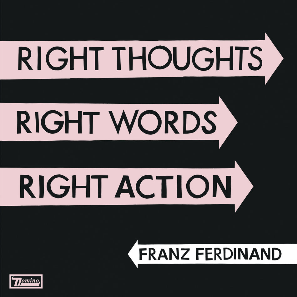 Franz Ferdinand Right Thoughts Right Words Right Action album cover