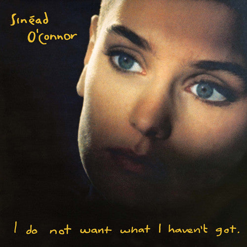 Sinéad O'Connor - I Do Not Want What I Haven't Got