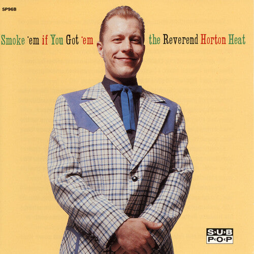 The Reverend Horton Heat - Smoke 'Em If You Got 'Em
