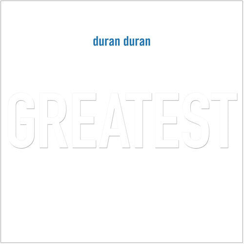 Duran Duran - Greatest