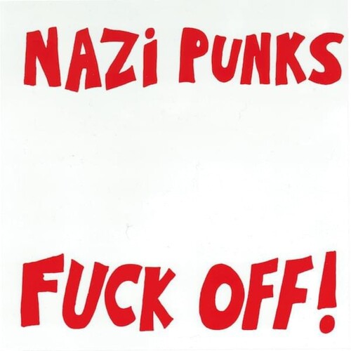 Dead Kennedys - Nazi Punks Fuck Off!