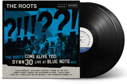 The Roots - The Roots Come Alive Too: DYWM30 Live at Blue Note NYC