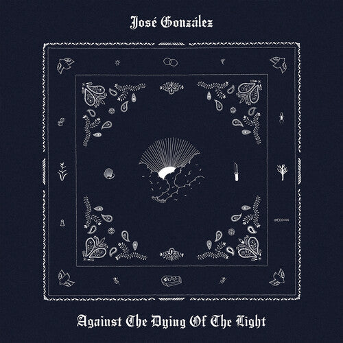 José González - Against The Dying Of The Light