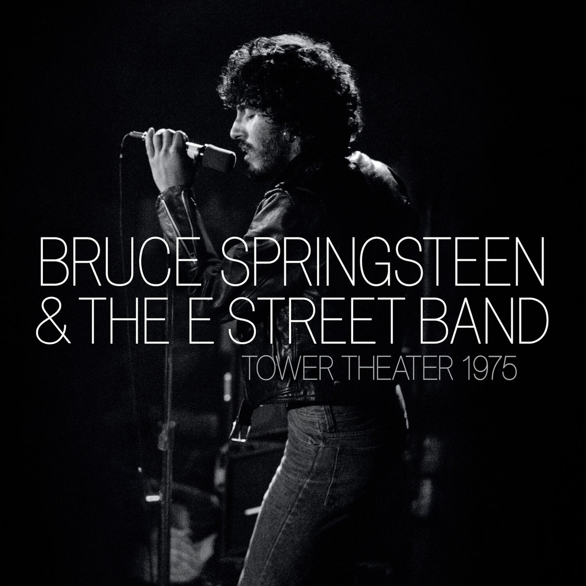 Bruce Springsteen & The E Street Band - Live at Tower Theater Philly 1975 album cover