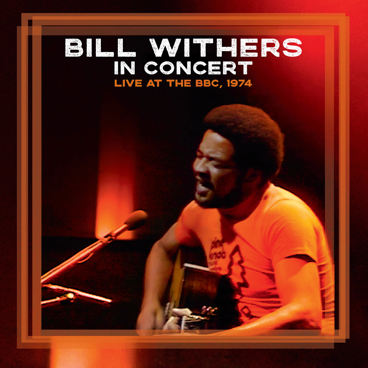 Bill Withers - Bill Withers In Concert: Live at the BBC, 1974 album cover