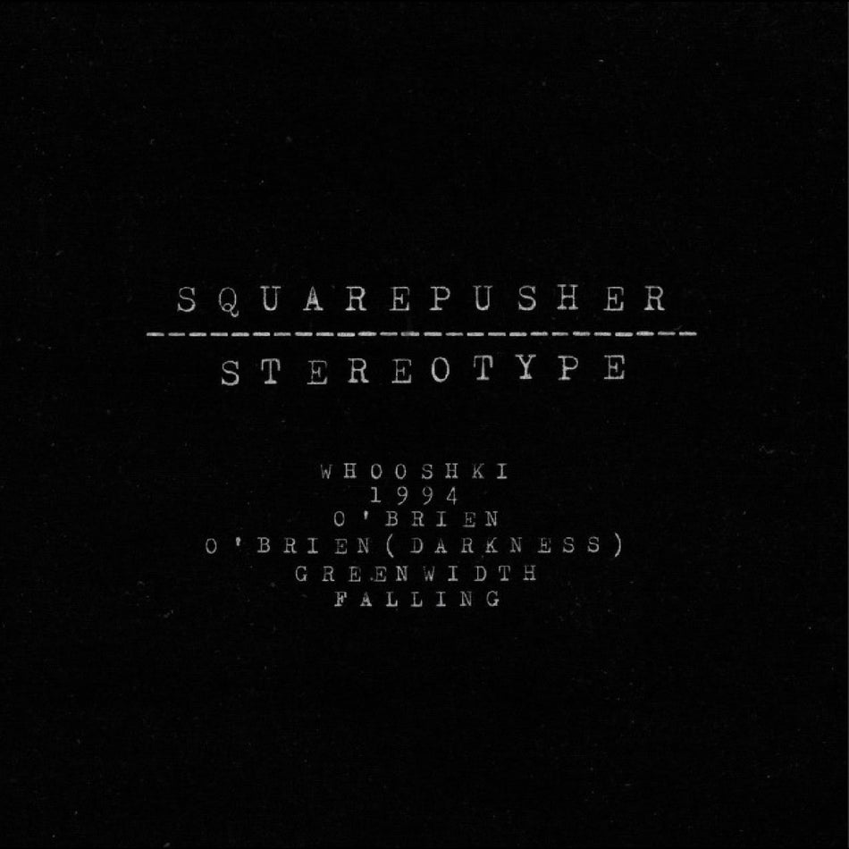 Squarepusher - Stereotype