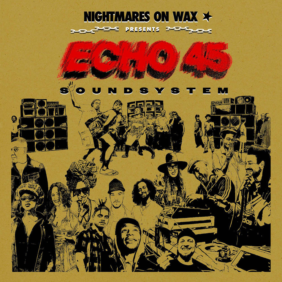 Nightmares On Wax - Echo 45 Sound System [Gold]