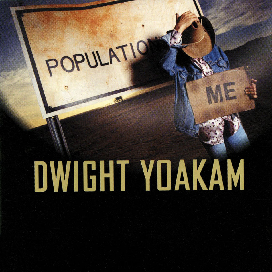 Dwight Yoakam - Population: Me