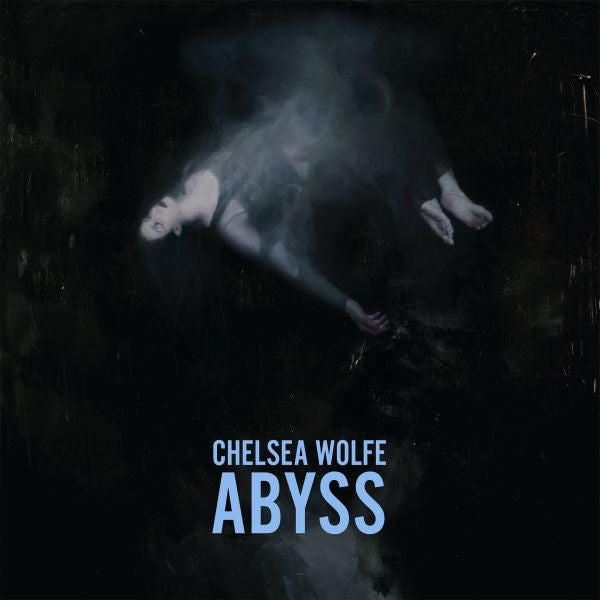 Chelsea Wolfe - Abyss (10th Anniversary)