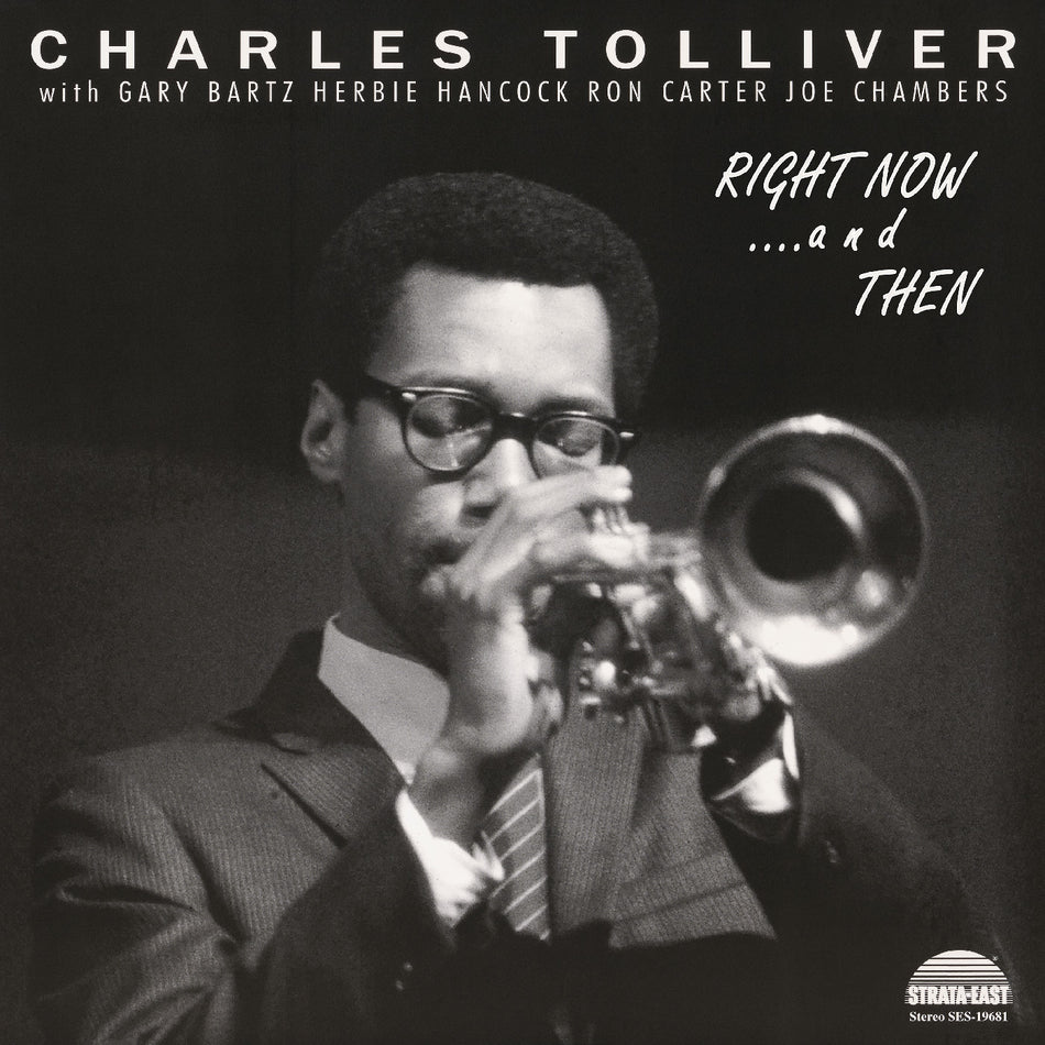 Charles Tolliver All Stars - Right Now... And Then