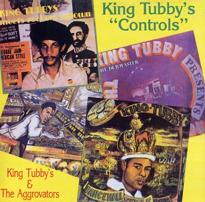 King Tubby & The Aggrovators - King Tubby's "Controls"