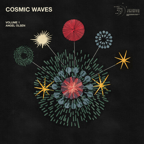 Angel Olsen Presents Cosmic Waves Volume 1