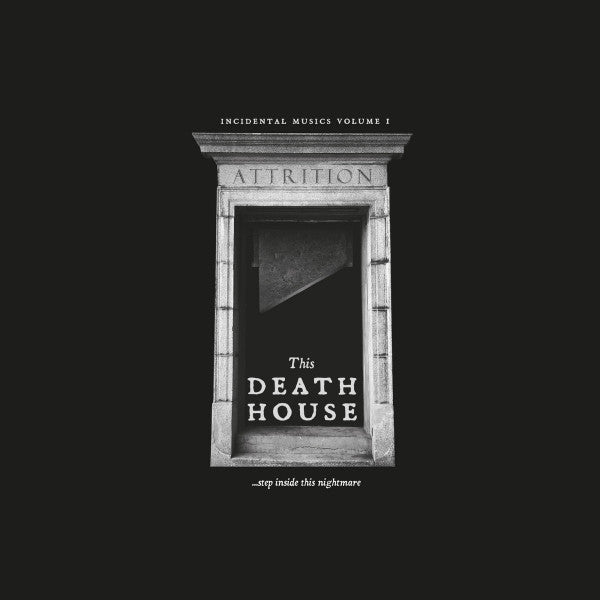 Attrition - This Death House