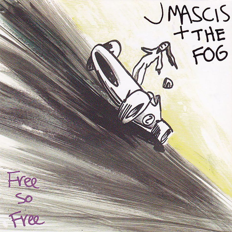 J Mascis + The Fog - Free So Free [25th Anniversary]
