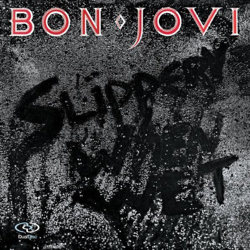 Bon Jovi - Slipper When Wet