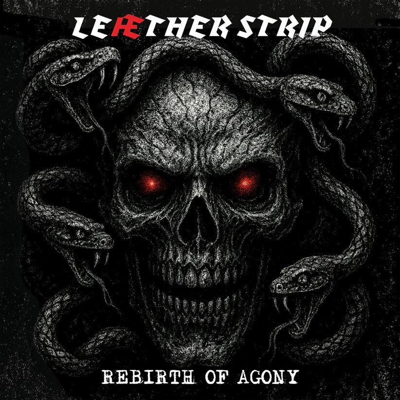 Leæther Strip - Rebirth Of Agony