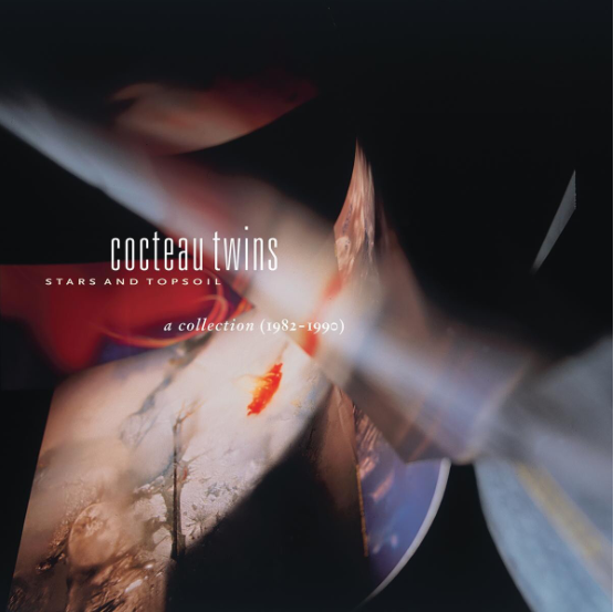 Cocteau Twins - Stars & Topsoil: A Collection (1982-1990)