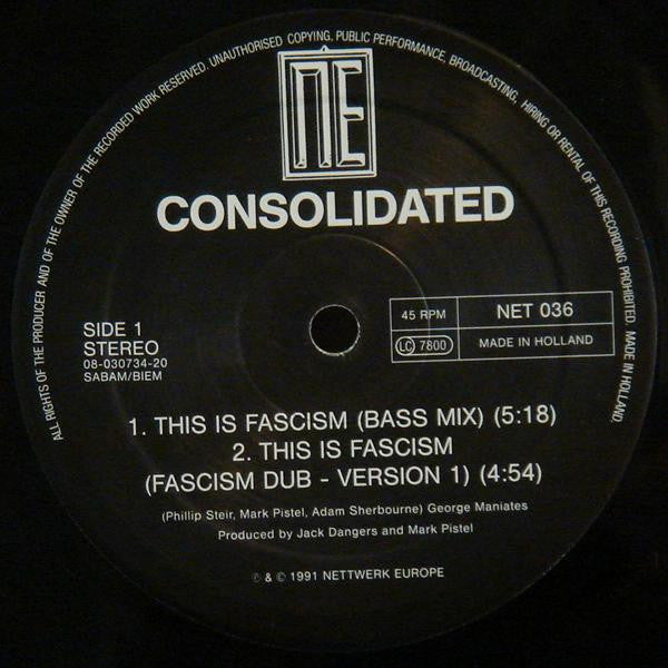 Consolidated - This Is Facism ['91 Euro Jack Dangers]