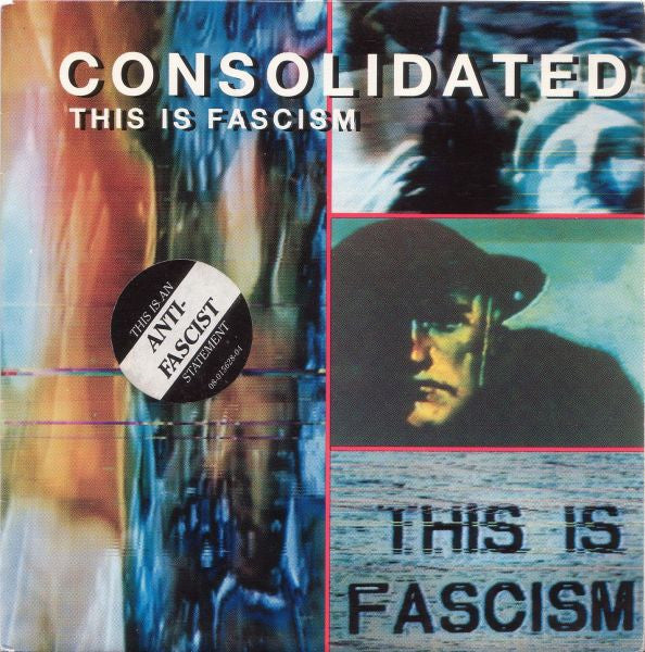 Consolidated - This Is Facism ['91 Euro Jack Dangers]