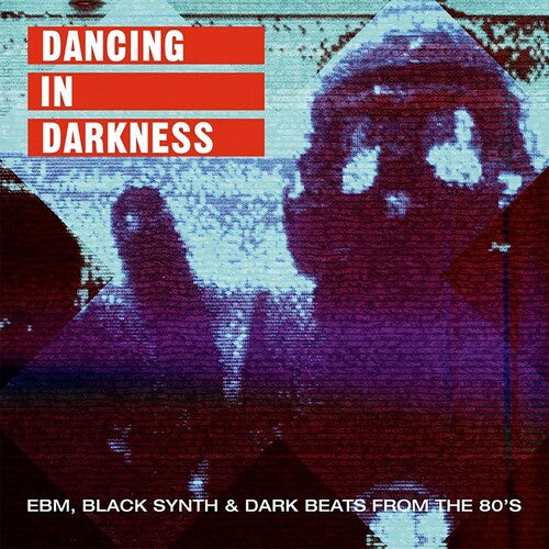 Dancing In Darkness - EBM, Black Synth, & Dark Beats From The 80's