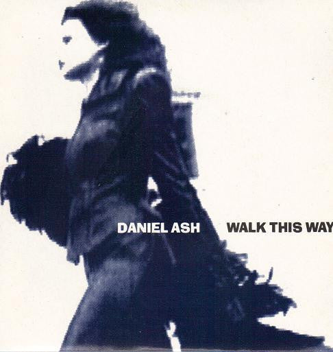 Daniel Ash - Walk This Way '91 UK