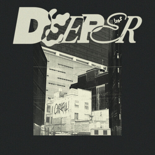 Deeper - Careful! [Loser Edition]