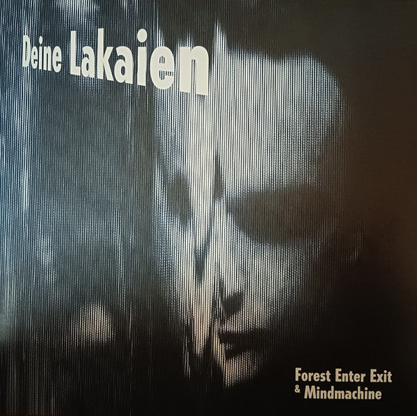 Deine Lakaien - Forest Enter Exit & Mindmachine