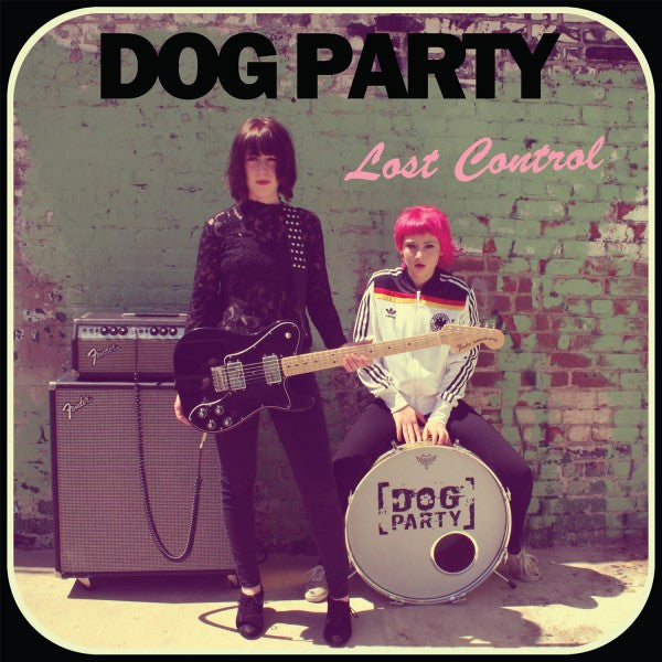 Dog Party - Lost Control