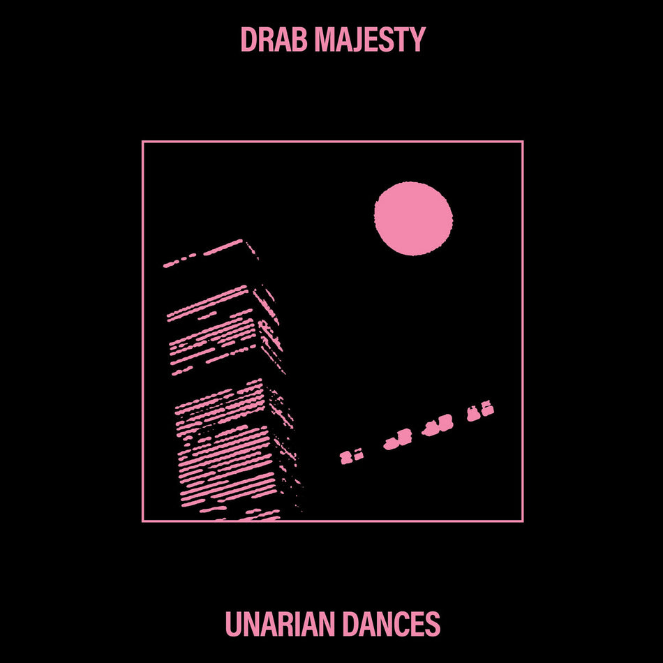 Drab Majesty - Unarian Dances