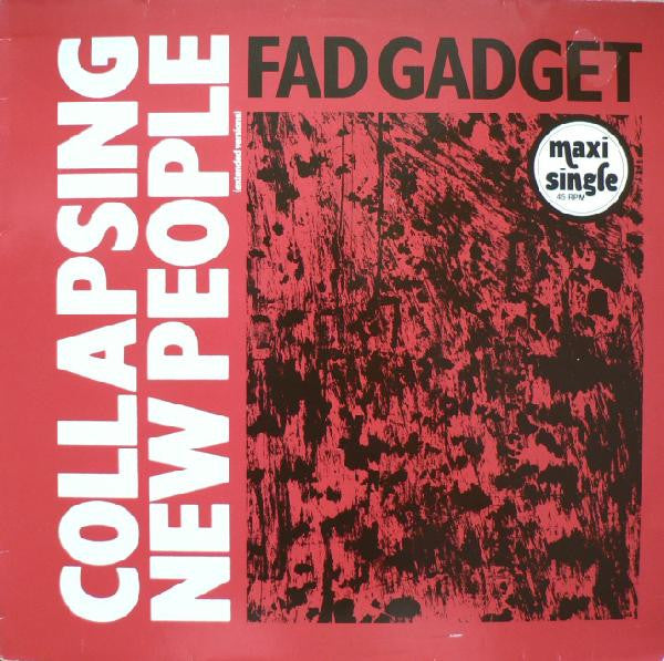 Fad Gadget - Collapsing New People (Extended Versions) ['84 German]