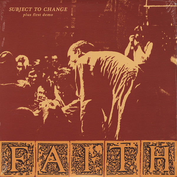 Faith - Subject To Change Plus First Demo [Clear Vinyl]