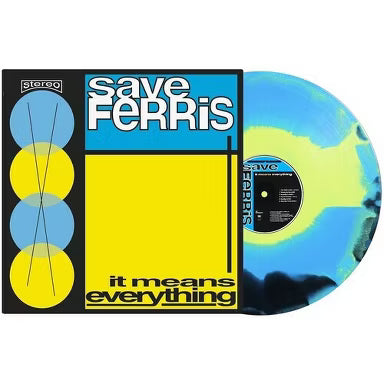 Save Ferris - It Means Everything