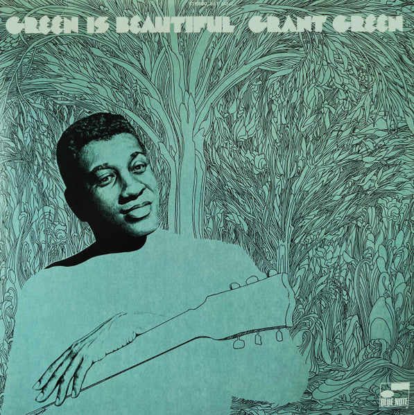 Grant Green - Green Is Beautiful [Blue Note Classic Series]