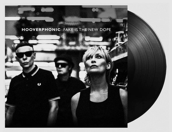 Hooverphonic - Fake Is The New Dope