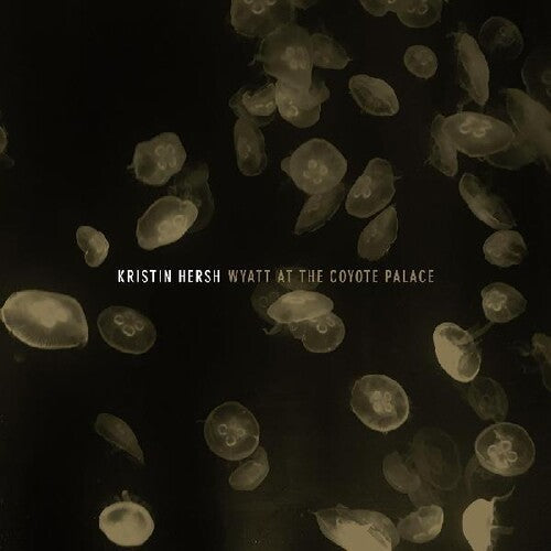 Kristin Hersh - Wyatt At The Coyote Palace [2LP]