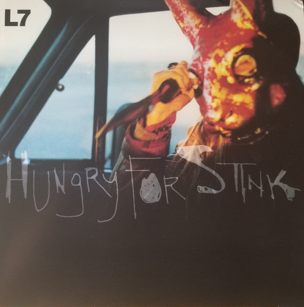 L7 - Hungry For Stink