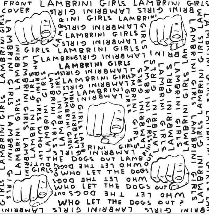 Lambrini Girls - Who Let The Dogs Out [Limited Slutcore Version For Kids Who Can't Read Good]