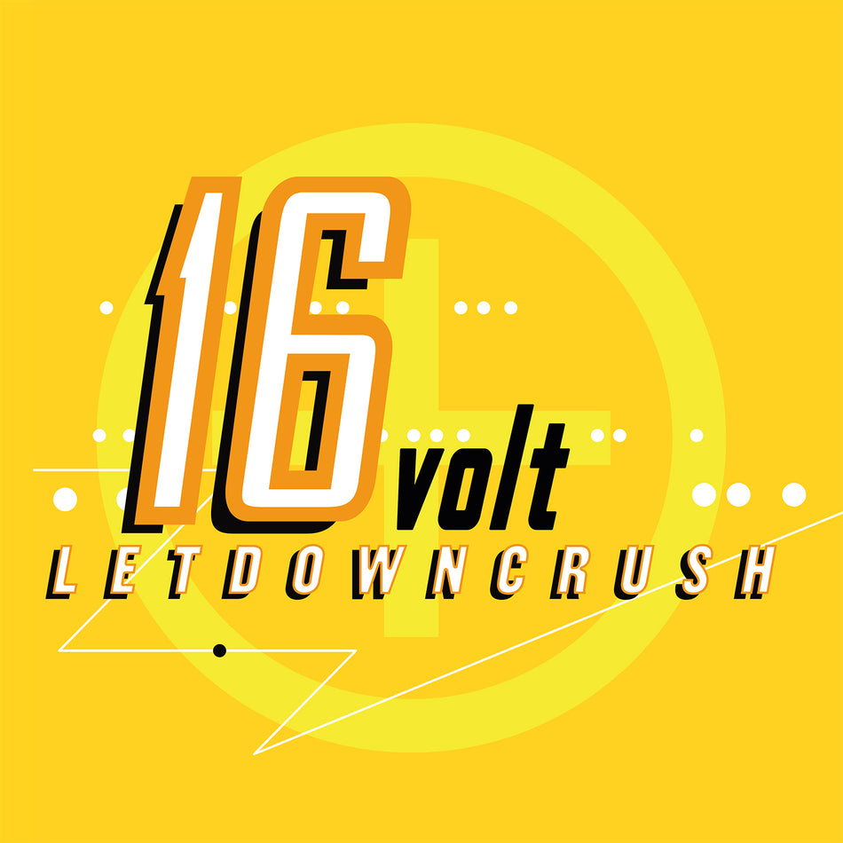 16volt - LetDownCrush [30th Anniversary Canary Yellow]