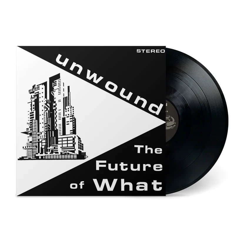 Unwound - The Future Of What