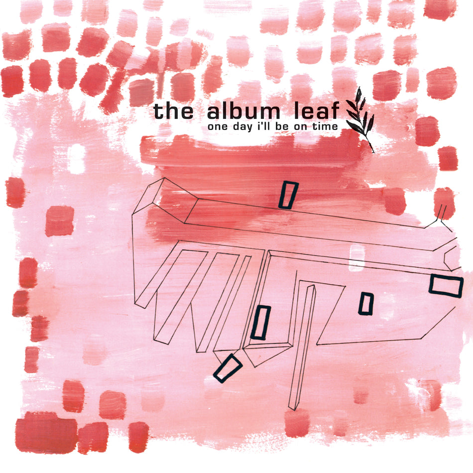 The Album Leaf - One Day I'll Be On Time [25th Anniversary Edition]