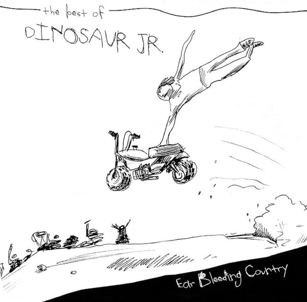 Dinosaur Jr - Ear-Bleeding Country: The Best Of Dinosaur Jr